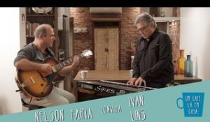 Um Café Lá Em Casa com Ivan Lins e Nelson Faria