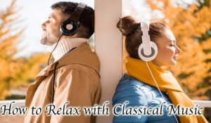 VA - How to Relax with Classical Music - 2 Hours