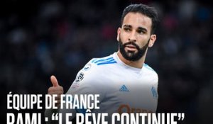 Equipe de France | Rami : «Le rêve continue»