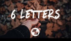 Daktyl & Aquilo - 6 Letters (Lyrics / Lyric Video)