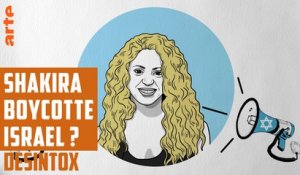 Shakira boycotte Israël ? - DÉSINTOX - 05/06/2018