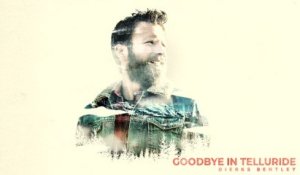 Dierks Bentley - Goodbye In Telluride (Audio)
