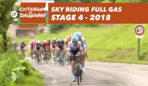 Sky riding full gas - Étape 4 / Stage 4 (Chazey-sur-Ain / Lans-en-Vercors) - Critérium du Dauphiné 2018