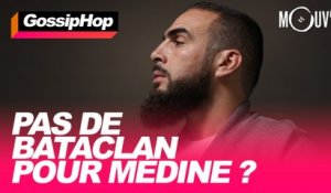 Pas de Bataclan pour Médine ? #GOSSIPHOP