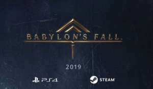 BABYLON'S FALL - E3 2018 TEASER TRAILER
