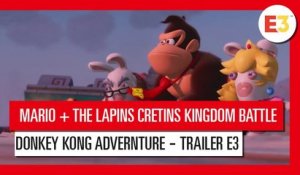 Mario + The Lapins Crétins Kindgom Battle Donkey Kong Adventure - Trailer d'annonce E3 2018