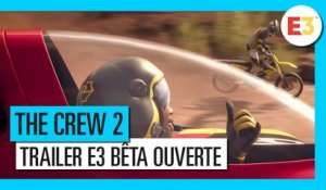 The Crew 2 - Trailer Bêta Ouverte – Commencez votre histoire E3 2018 (VOSTFR)