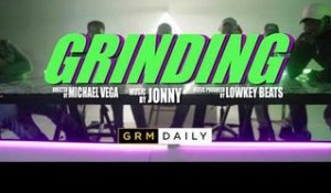 Jonny - Grinding [Music Video] | GRM Daily