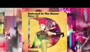 Defected In The House Ibiza 12 -- mixed by Simon Dunmore (Current Mix)