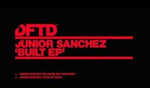 Junior Sanchez 'Da House Dat Jack Built'