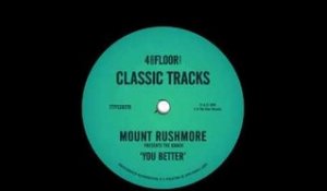 Mount Rushmore presents The Knack 'You Better' (Es Cavelett Mix)