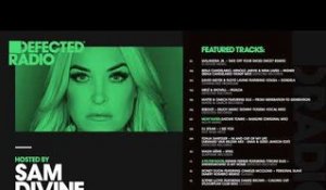 Defected Radio Show presented by Sam Divine - 15.06.18