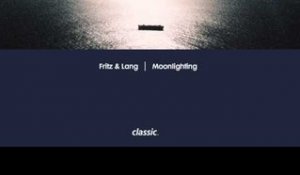 Fritz & Lang 'Moonlighting'
