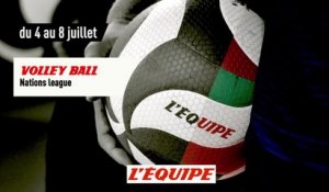 FINAL SIX, Bande annonce - VOLLEY - NATIONS LEAGUE