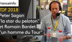 Tour de France 2018 : Peter Sagan "la star du peloton" et Romain Bardet "un homme du Tour"