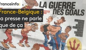 France-Belgique : la presse ne parle que de ça