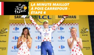 La minute Maillot à pois Carrefour - Étape 4 - Tour de France 2018