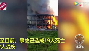 Explosion dans une usine chimique en Chine: 19 morts et 12 blessés