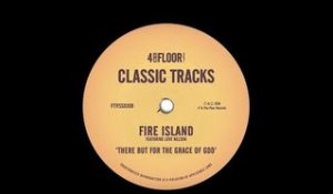 Fire Island featuring Love Nelson ‘There But For The Grace of God’ (Roger's Dub)