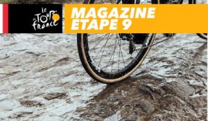 Mag du jour : La peur des pavés - Étape 9 - Tour de France 2018