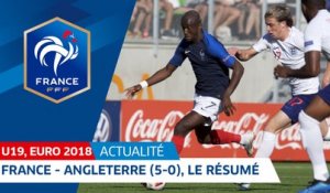 U19, Euro 2018 : France-Angleterre (5-0), le résumé I FFF 2018
