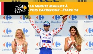 La minute Maillot à pois Carrefour - Étape 18 - Tour de France 2018