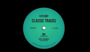 MK featuring Alana ‘Love Changes’ (Deep Mix)