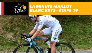 La minute Maillot Blanc Krys - Étape 19 - Tour de France 2018