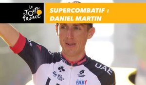 Supercombatif - Daniel Martin - Tour de France 2018