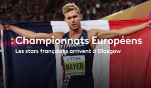 Championnats Européens : les stars françaises arrivent à Glasgow