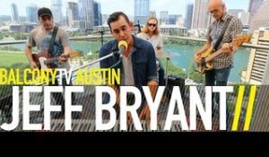 JEFF BRYANT - SLEEPING WITH THE LIGHTS ON (BalconyTV)