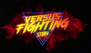 Versus Fighting Story - bande-annonce