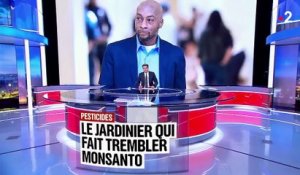 Pesticides : le jardinier qui fait trembler Monsanto