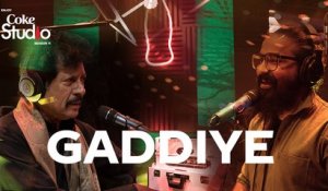 Gaddiye, Asrar and Attaullah Khan Esakhelvi, , Coke Studio Season 11, Episode 2.
