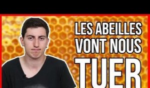 LES ABEILLES VONT NOUS TUER