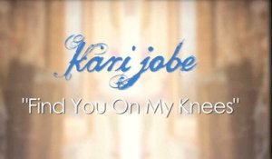 Kari Jobe - Find You On My Knees