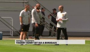 Thierry Henry dit "Oui" à Bordeaux