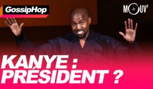 Kanye : Président ? #GOSSIPHOP
