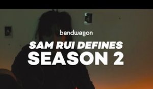 Sam Rui Defines "Season 2" | Bandwagon Definitions