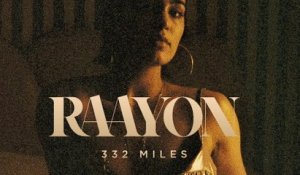 Raayon - 332 Miles