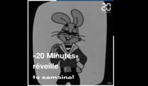 «20 Minutes» réveille ta semaine