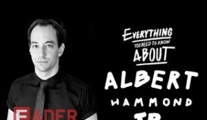 Albert Hammond Jr. - Everything You Need To Know (Episode 20)