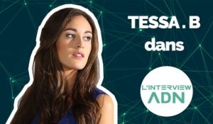 Interview ADN: Tessa B révèle ses souvenirs musicaux !
