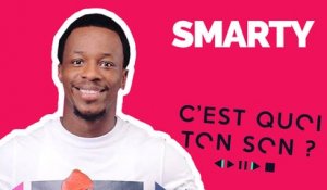 C'est quoi ton son: Smarty dévoile sa playlist !