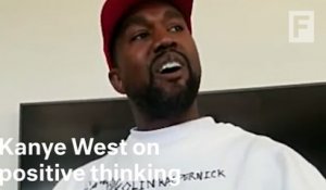 Kanye West on the power of positive thinking