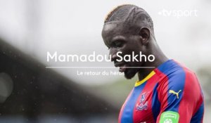 Mamadou Sakho : Le retour du héros