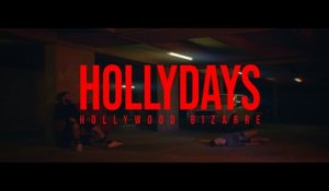 Hollydays - Hollywood Bizarre