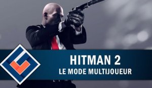 HITMAN 2 : Ghost, le mode multijoueur | GAMEPLAY FR