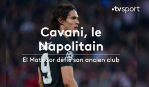 Ligue des Champions : Cavani le Napolitain