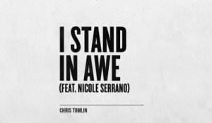 Chris Tomlin - I Stand In Awe
